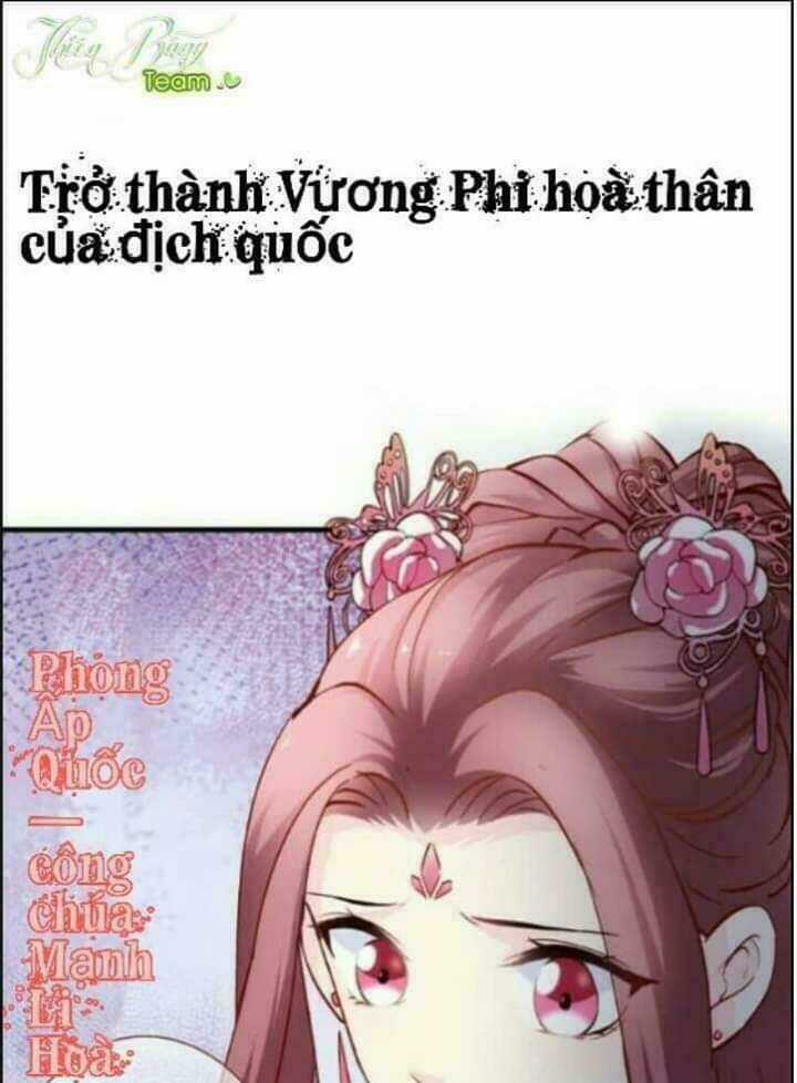 Vương Phi - Âm Động Thiên Hạ - Chapter 0 - Trang 9