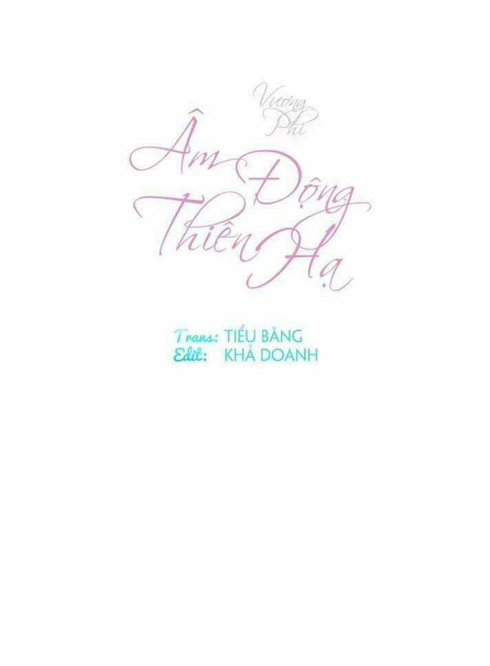 Vương Phi - Âm Động Thiên Hạ - Chapter 2 - Trang 3