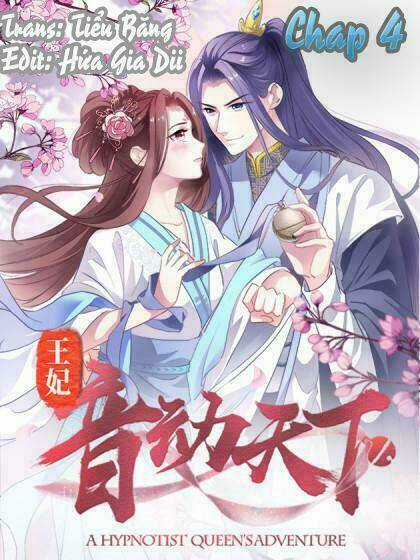 Vương Phi - Âm Động Thiên Hạ - Chapter 4 - Trang 3