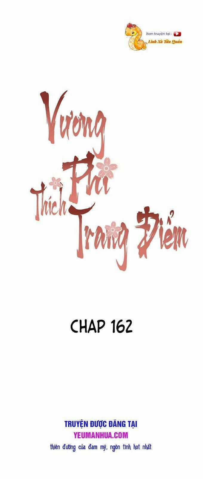 Vương Phi Thật Thích Trang Điểm - Chapter 162 - Trang 1