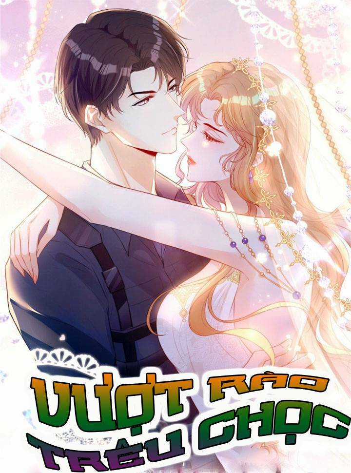 Vượt Rào Trêu Chọc - Chapter 8 - Trang 1