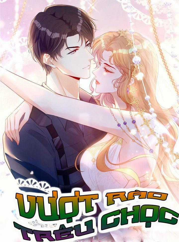 Vượt Rào Trêu Chọc - Chapter 9 - Trang 1