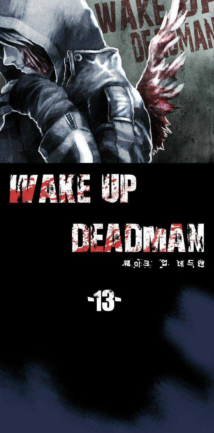 Wake Up Deadman - Chapter 13 - Trang 6