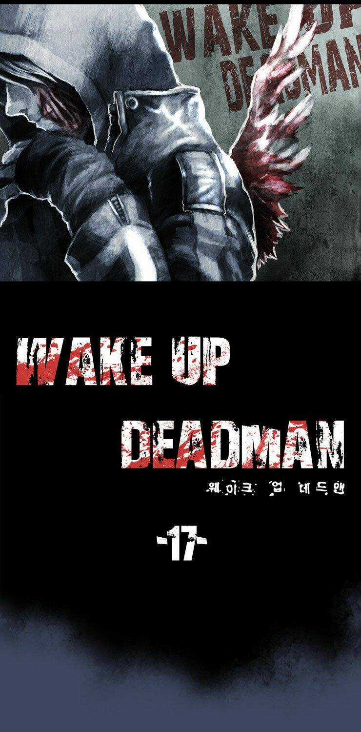 Wake Up Deadman - Chapter 17 - Trang 6