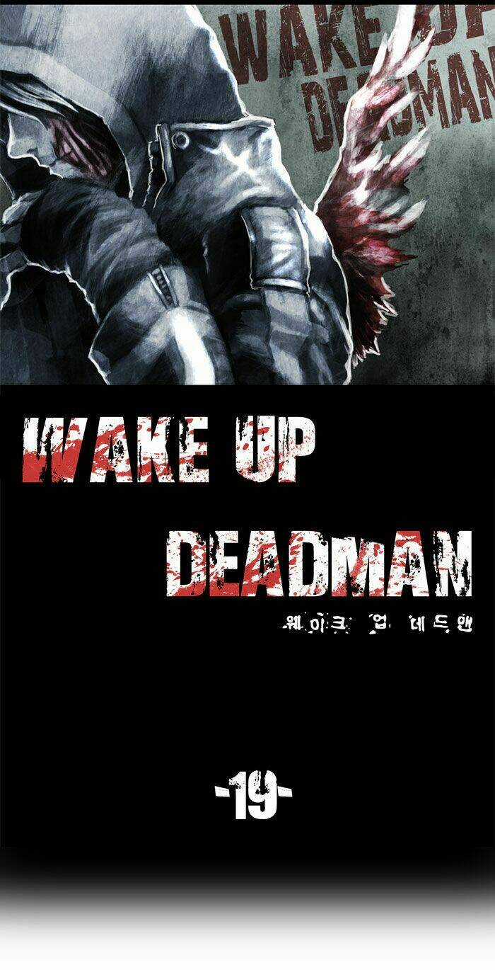 Wake Up Deadman - Chapter 19 - Trang 6