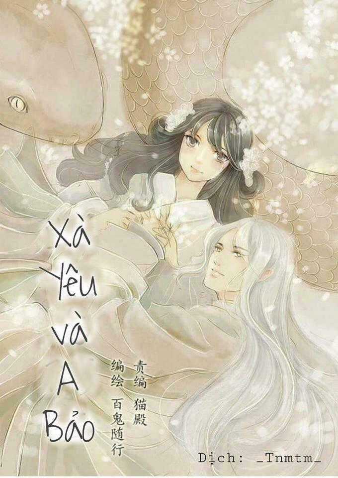 Xà Yêu Và A Bảo - Chapter 1 - Trang 1