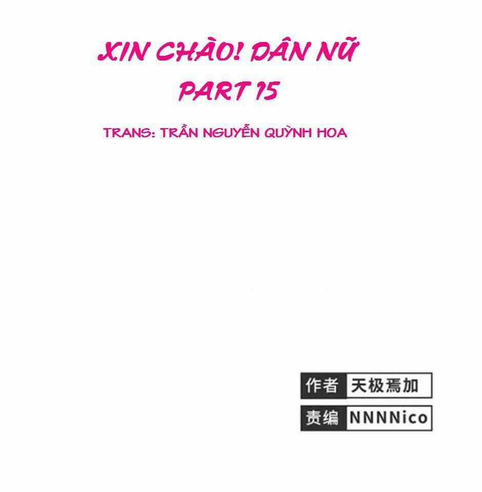 Xin Chào! Dân Nữ - Chapter 15 - Trang 1