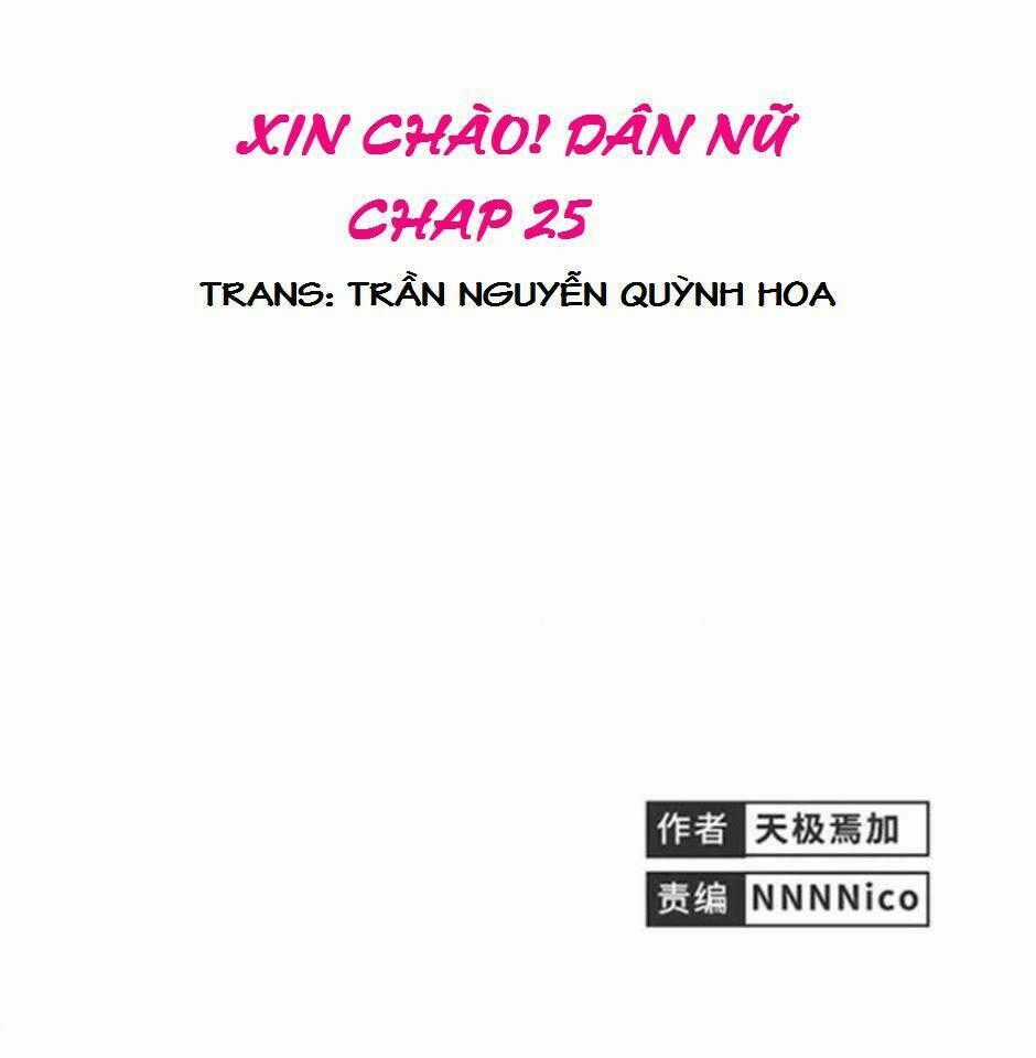 Xin Chào! Dân Nữ - Chapter 25 - Trang 1