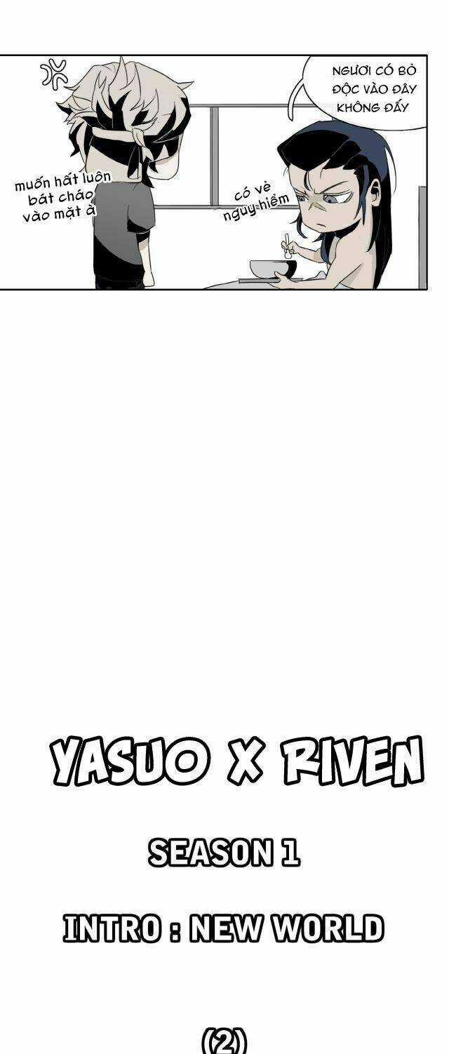 Yasuo X Riven - Chapter 2 - Trang 10