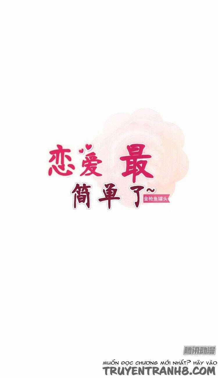 Yêu Là Dễ Nhất Trên Đời - Chapter 11 - Trang 2