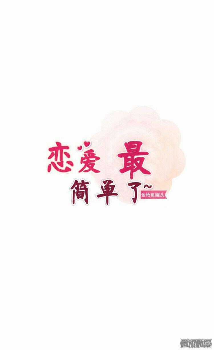 Yêu Là Dễ Nhất Trên Đời - Chapter 9 - Trang 1