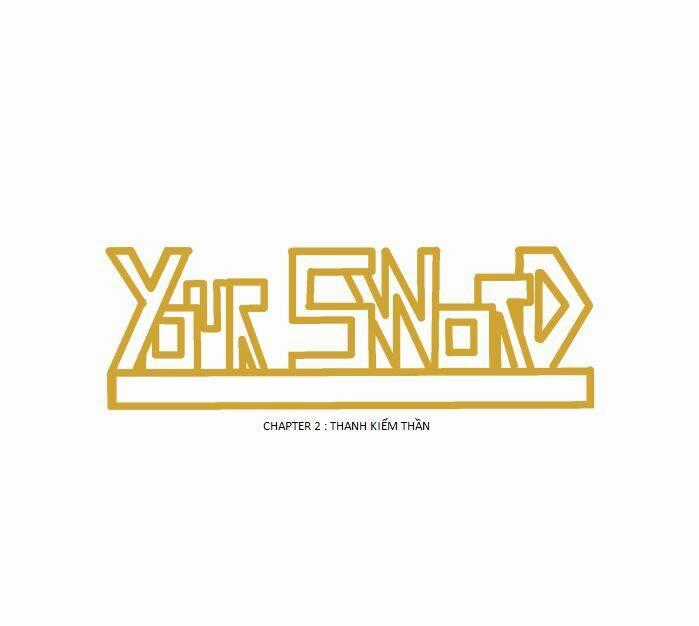 Your Sword - Chapter 2 - Trang 1