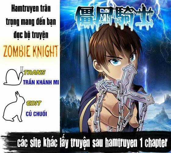 Zombie Knight - Chapter 39 - Trang 1